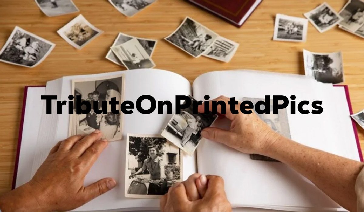 TributeOnPrintedPics